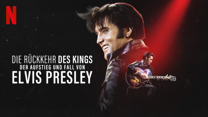 Die Rückkehr des Kings: Der Aufstieg und Fall von Elvis Presley